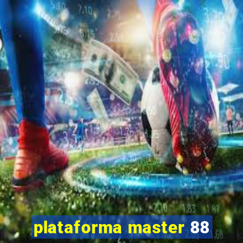 plataforma master 88