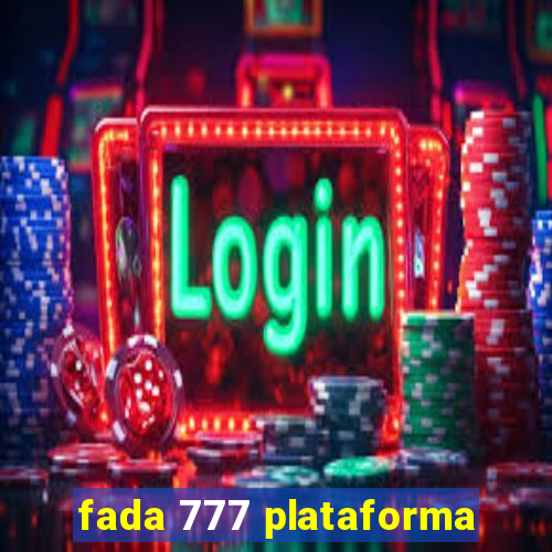 fada 777 plataforma