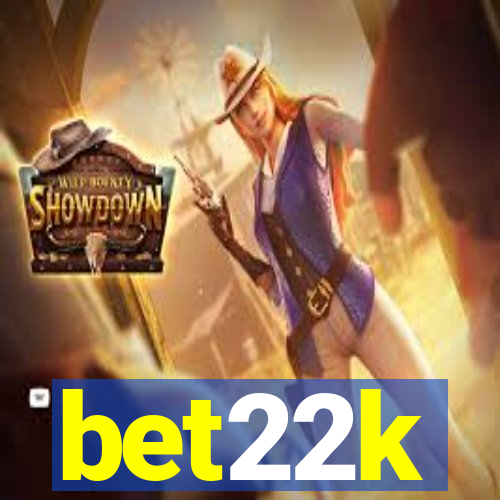 bet22k