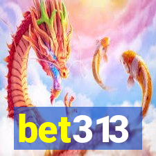 bet313