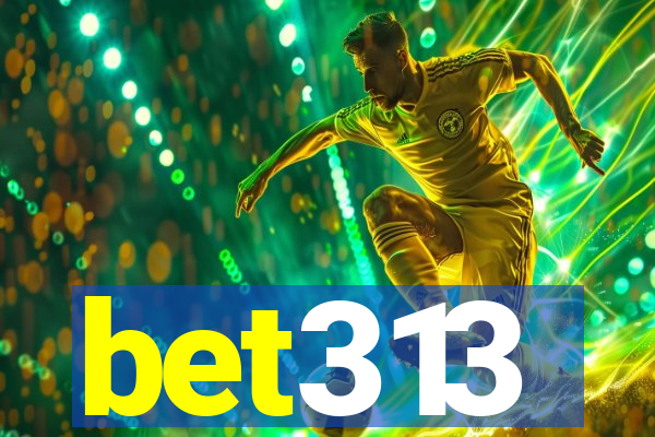 bet313