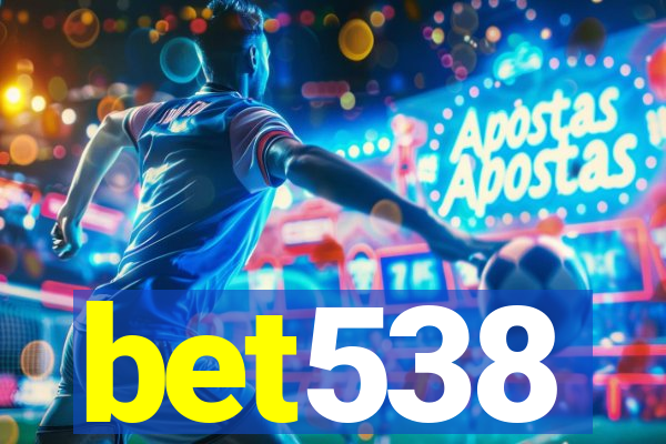 bet538