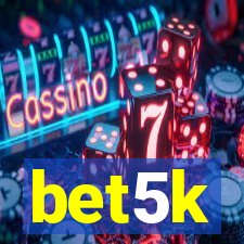 bet5k