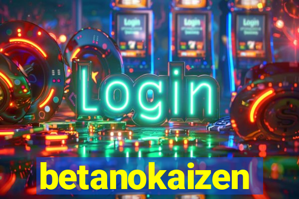 betanokaizen