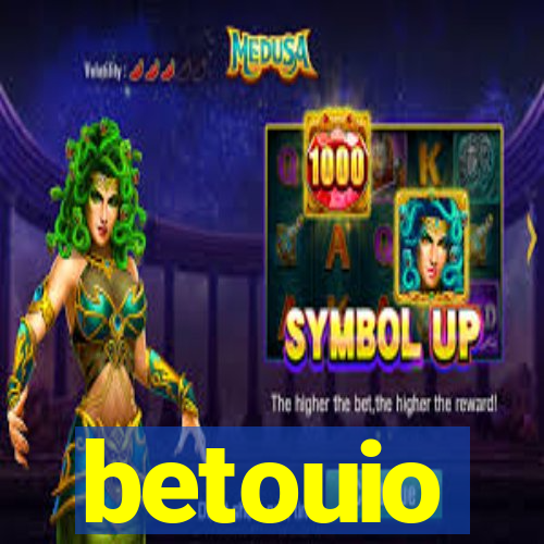 betouio