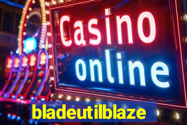 bladeutilblaze