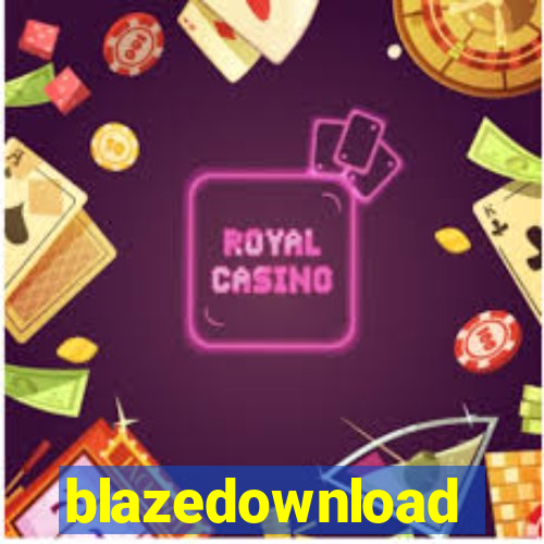 blazedownload