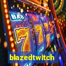 blazedtwitch