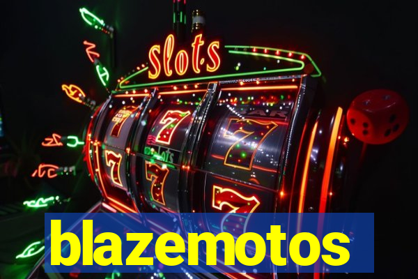 blazemotos