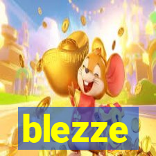 blezze