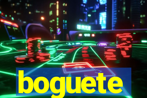 boguete