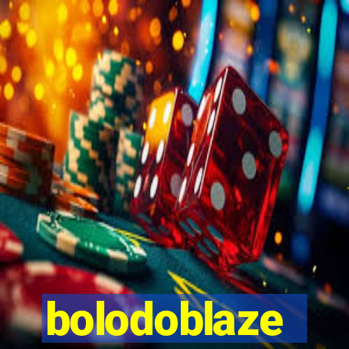 bolodoblaze