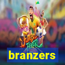 branzers