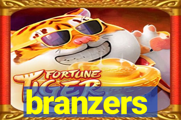 branzers