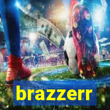 brazzerr