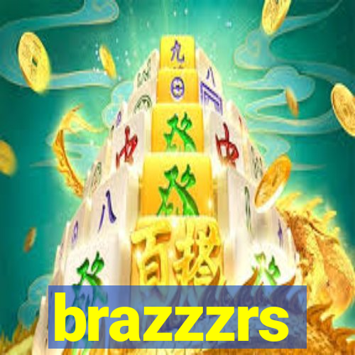 brazzzrs