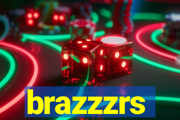 brazzzrs