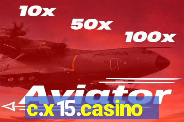 c.x15.casino