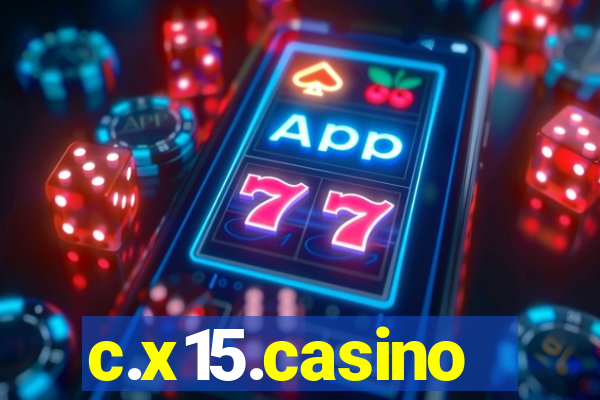 c.x15.casino