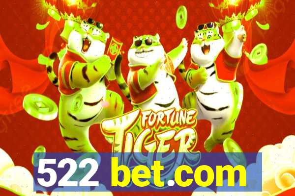 522 bet.com