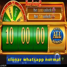 clonar whatsapp normal