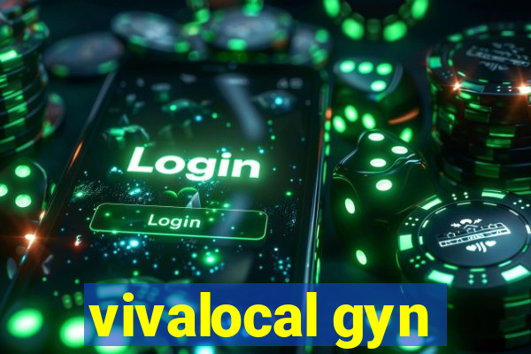 vivalocal gyn