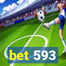 bet 593