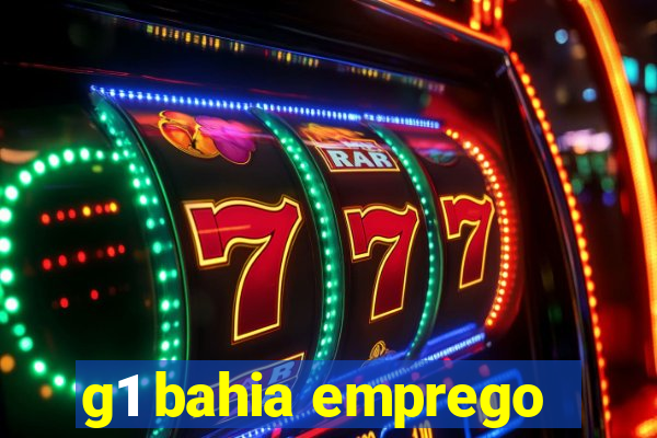 g1 bahia emprego