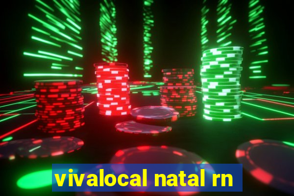 vivalocal natal rn