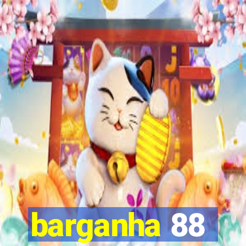 barganha 88