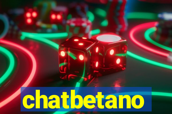 chatbetano