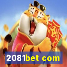 2081bet com