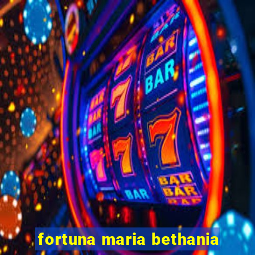 fortuna maria bethania