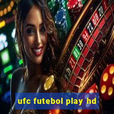 ufc futebol play hd