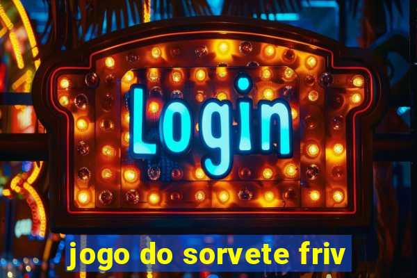 jogo do sorvete friv