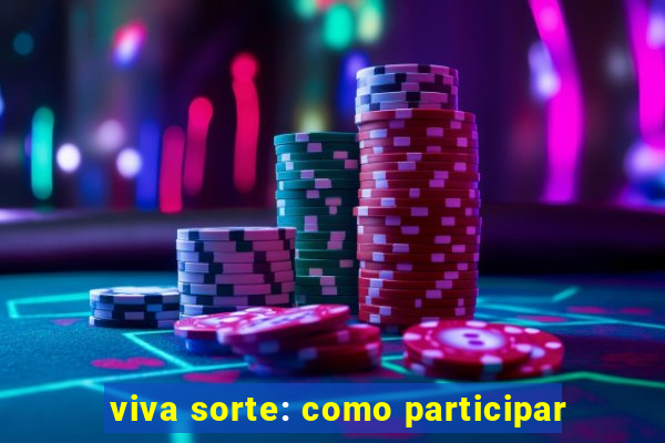 viva sorte: como participar