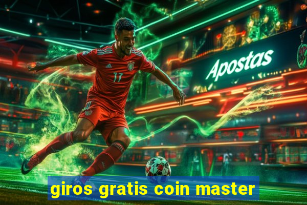 giros gratis coin master