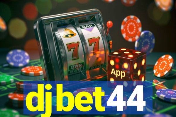 djbet44