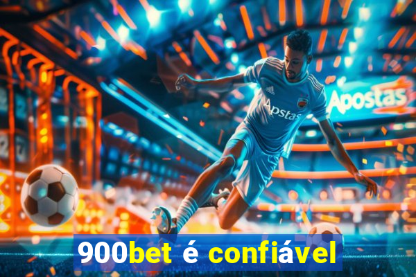 900bet é confiável