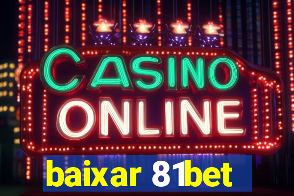 baixar 81bet