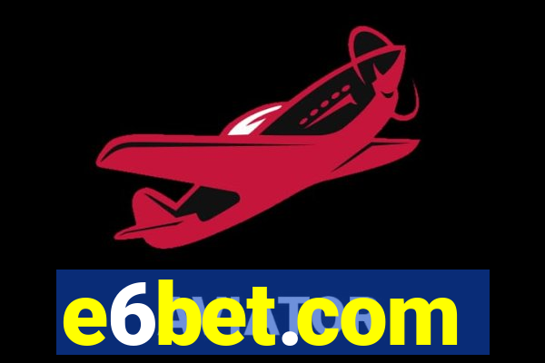 e6bet.com