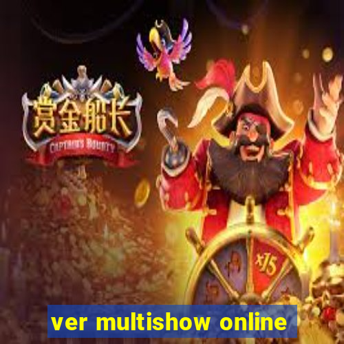 ver multishow online