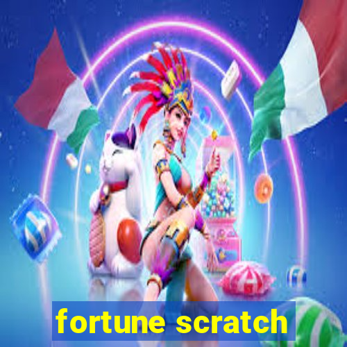 fortune scratch