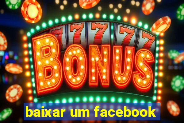 baixar um facebook