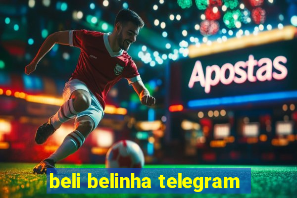 beli belinha telegram