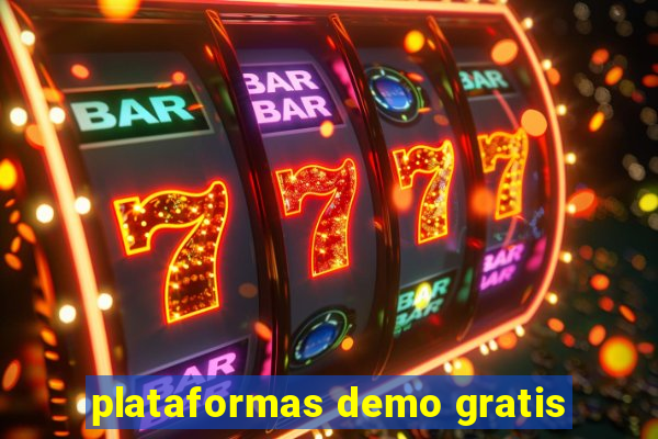 plataformas demo gratis