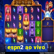 espn2 ao vivo