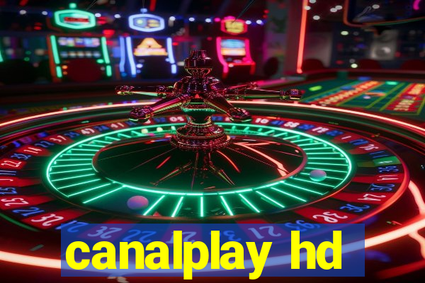 canalplay hd