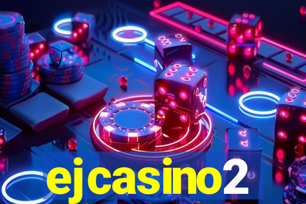 ejcasino2