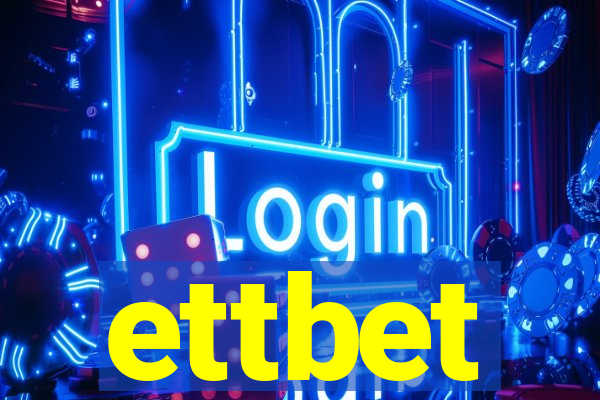 ettbet